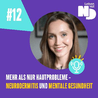 Mehr als nur Hautprobleme – Neurodermitis und mentale Gesundheit