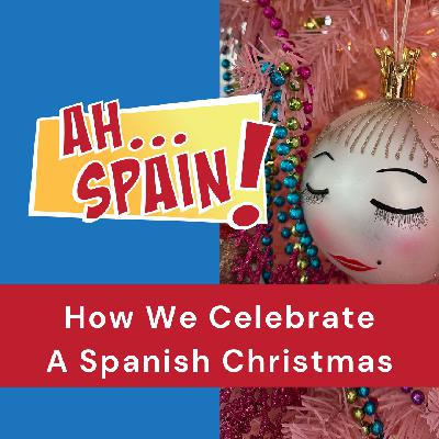 How We Celebrate A Spanish Christmas How We Celebrate A Spanish Christmas