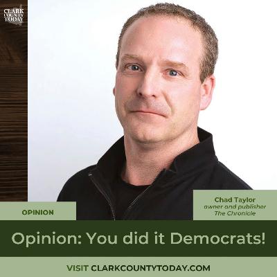 Opinion: You did it Democrats! Opinion: You did it Democrats!