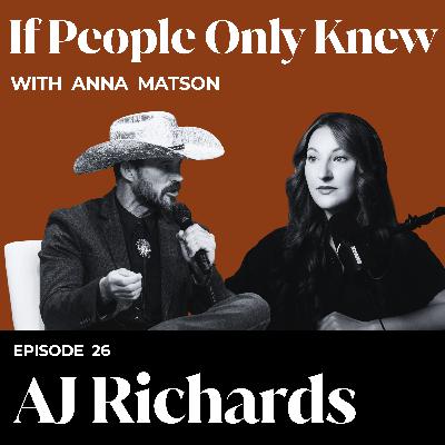#26 - AJ Richards: Shake the Hand that Feeds You