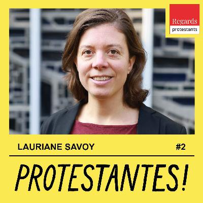 Comment les femmes sont devenues pasteures - avec LAURIANE SAVOY - #2 Comment les femmes sont devenues pasteures - avec LAURIANE SAVOY - #2