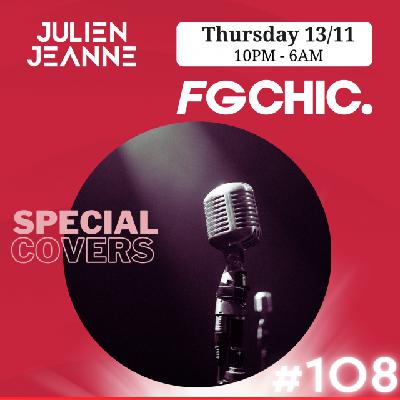 FG CHIC Julien Jeanne - Radio FG - DJ Set 13-11-2025 (Special Covers)