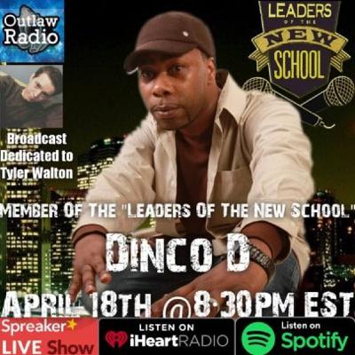Outlaw Radio Live 4/18/20 & Dinco D Of Leaders Of The New School Interview