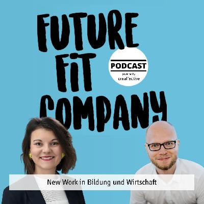 Future Fit Company #62 - New Work in Bildung und Wirtschaft mit Romy Möller