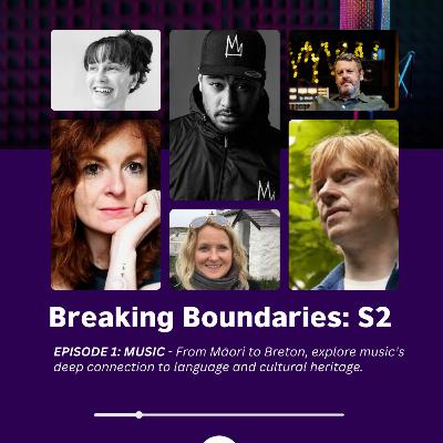 Breaking Boundaries S2: Episode 1: Music