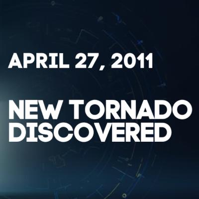 April 27, 2011 Tornado Outbreak: What We Know Now — Including a Newly Identified EF-2