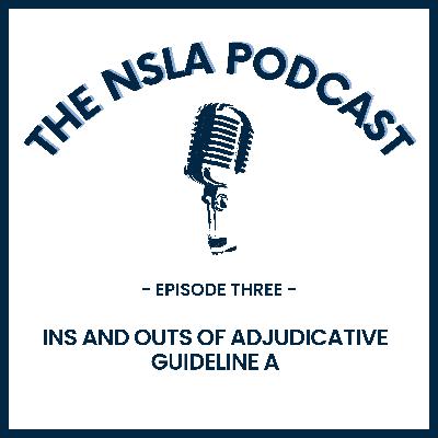 Ins and Outs of Adjudicative Guideline A Ins and Outs of Adjudicative Guideline A