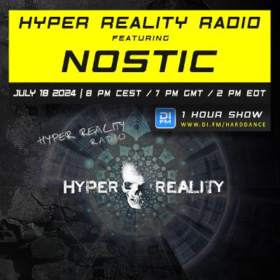 Hyper Reality Radio 231 – feat. Nostic