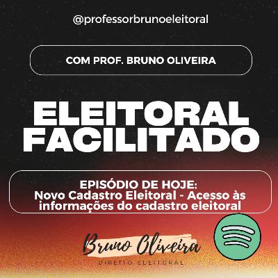 #35 - Eleitoral Facilitado - Nova Resolução do Cadastro Eleitoral - Acesso às informações do cadastro eleitoral #35 - Eleitoral Facilitado - Nova Resolução do Cadastro Eleitoral - Acesso às informações do cadastro eleitoral