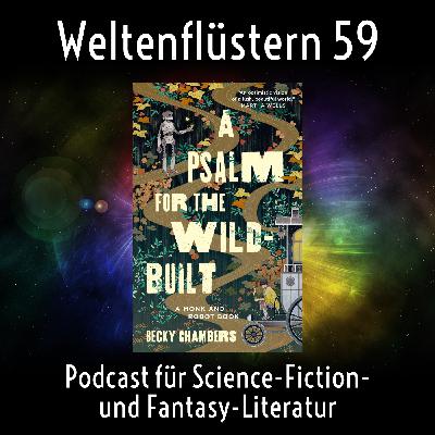 Episode 59 mit "A Psalm for the Wild-Built" von Becky Chambers