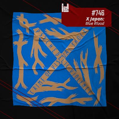 CMM #746 - X Japan: Blue Blood