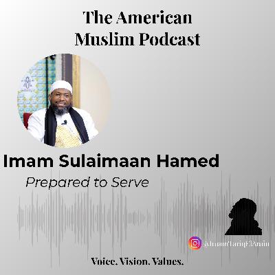 Imam Sulaimaan Hamed: Prepared to Serve