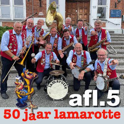 50 jaar Lamarotte Aflevering 5 50 jaar Lamarotte Aflevering 5