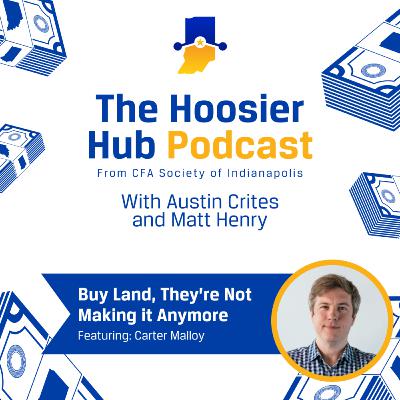“Buy land, they’re not making it anymore” with Carter Malloy, Founder and CEO of AcreTrader