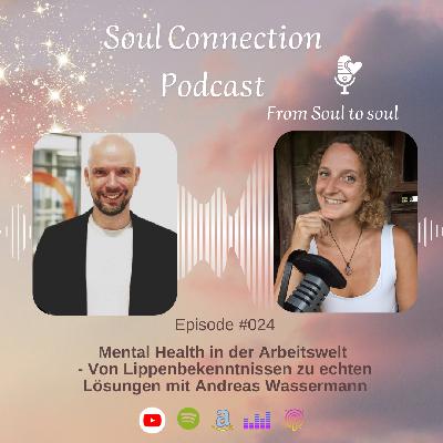 #24_Mental Health in der Arbeitswelt_Von Lippenbekenntnissen zu echten Lösungen mit Andreas Wassermann