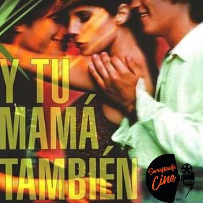 Y tu mamá también, de Alfonso Cuarón: sexo, clase y el machismo que no queremos ver Y tu mamá también, de Alfonso Cuarón: sexo, clase y el machismo que no queremos ver