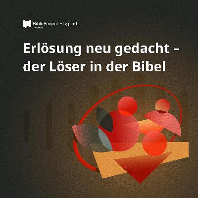 Erlösung neu gedacht – der Löser in der Bibel Erlösung neu gedacht – der Löser in der Bibel