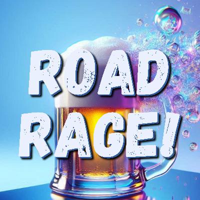 Steering Into the Abyss: Road Rage Remedies and Ramblings