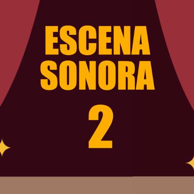 Escena Sonora 2 (Audiojuego)