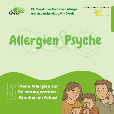 Wenn Allergien zur Belastung werden – Familien im Fokus!