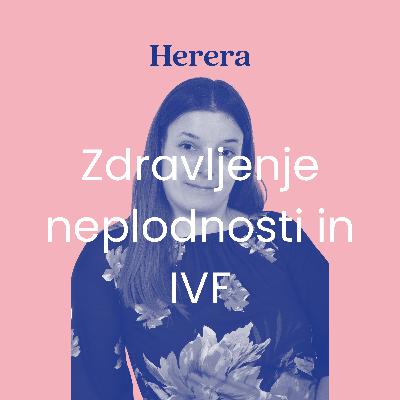 34: Zdravljenje neplodnosti in zunajtelesna oploditev (IVF) v perimenopavzi – Helena Golja Štamcar 34: Zdravljenje neplodnosti in zunajtelesna oploditev (IVF) v perimenopavzi – Helena Golja Štamcar