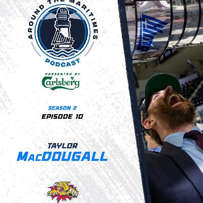 Around the Maritimes - S02 EP10 - Taylor MacDougall