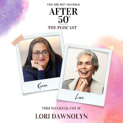 From Silver to Spotlight: Lori Dawnolyn on Reinvention, Resilience & Beauty Without Age Limits (S9 E2)