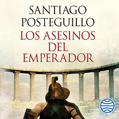 Los asesinos del emperador (Audiolibro) | Prueba Gratis