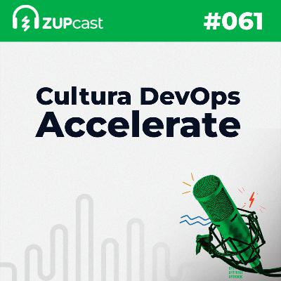 ⚙️Cultura DevOps e suas Métricas com Accelerate 🚀