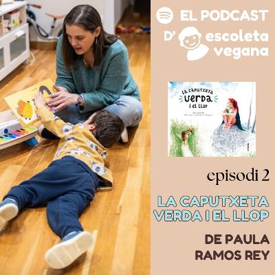 Lectura de La caputxeta verda i el llop, de Paula Ramos Rey, Diversa Ediciones