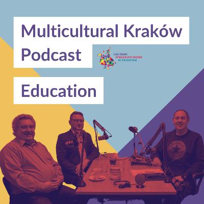 Multicultural Kraków Podcast - Education