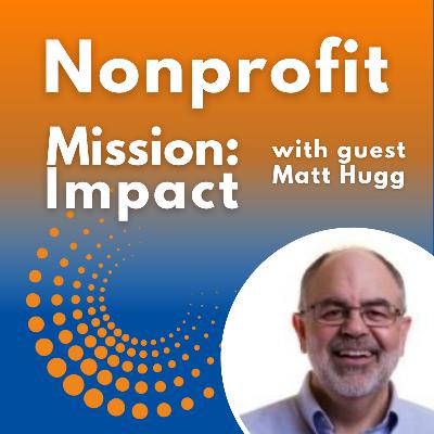 Navigating Nonprofit Careers with Matt Hugg