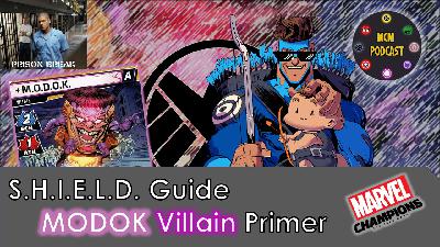 Episode #116: MODOK Villain Primer