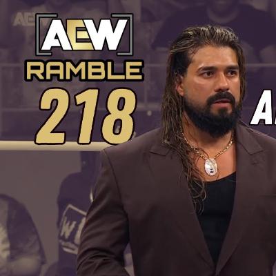 AEWramble 218 | Andrade RETURNS! Hangman Disrespects Samoa Joe? | AEW Dynamite: 6th Anniversary Review
