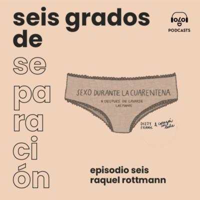 E6 Raquel Rottman