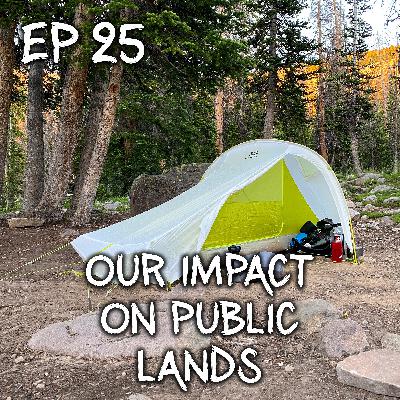 Understanding Our Impact On Public Lands Understanding Our Impact On Public Lands