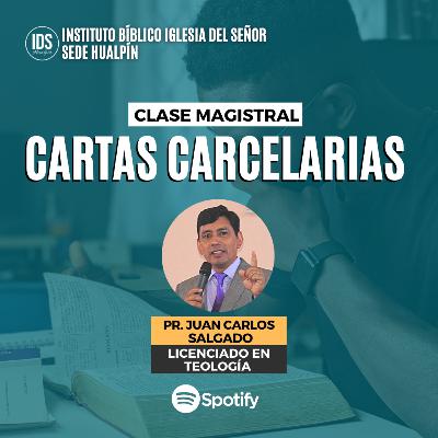 Cartas Carcerlarias | Pr. Juan Carlos Salgado