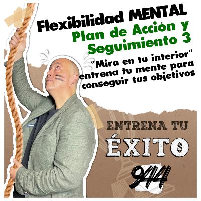 Plan de Acción y Seguimiento 3 - Mirar en tu interior - Conocete a ti - Entrena tu Éxito