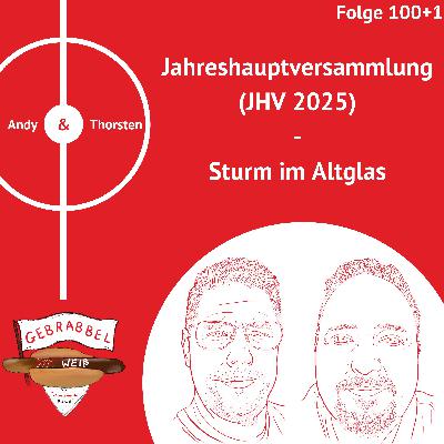 #100+1: Jahreshauptversammlung (JHV 2025) – Sturm im Altglas