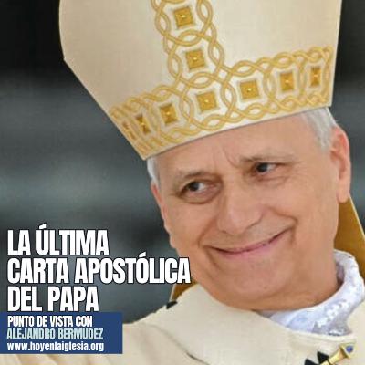 La última carta apostólica del Papa La última carta apostólica del Papa