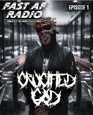 Episode #001 - Crucified God Episode #001 - Crucified God