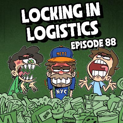 88: Locking in Logistics