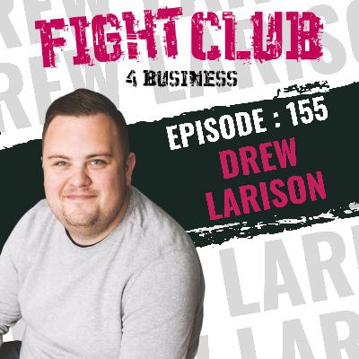 Ep 155 Drew Larison Ep 155 Drew Larison