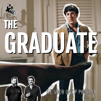 THE GRADUATE is unsexy and wonderful... TVL Podcast | AFI Top 100 #7