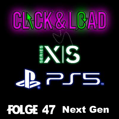 Click & Load Folge 47 - Next Gen.
