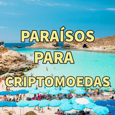 Paraísos Para CRIPTOMOEDAS