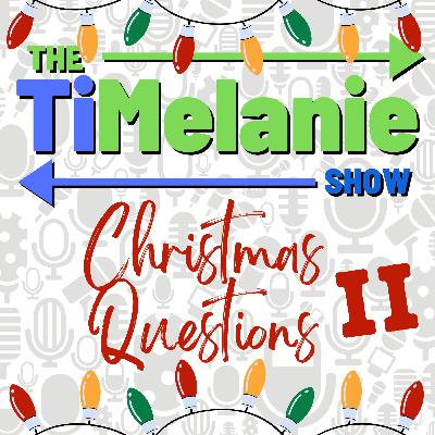 The TiMelanie Show Christmas Special II The TiMelanie Show Christmas Special II