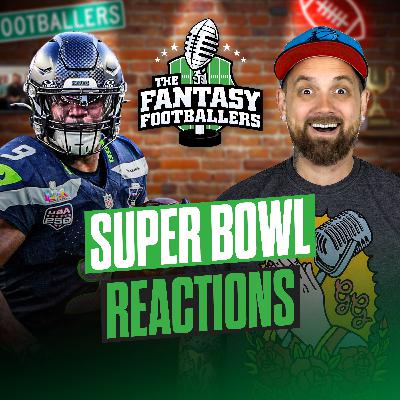 Super Bowl Reactions + Temp Checks, Offseason Begins! - Fantasy Football Podcast for 2/10
