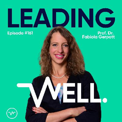 #161 KI ersetzt Führung: Wie Leadership sich neu erfinden muss - mit Prof. Dr. Fabiola Gerpott