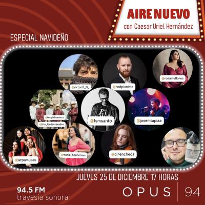 AIRE NUEVO - Ep. 28 - ESPECIAL NAVIDEÑO OPUS 94